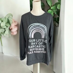 Grey “Your Little Ray of Sarcastic Sunshine has Arrived”. Lightweight Pullover